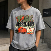 F Around and Find Out Graffiti Vintage Washed T-Shirt in Gray