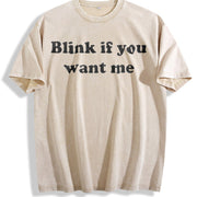 Blink If You Want Me Y2K vintage washed oversized T-shirt in Beige
