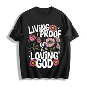 Living PROOF OF a Loving GOD Cotton T-Shirt in Black