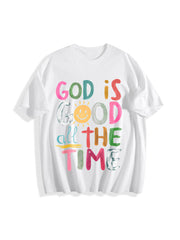 God Is Good All the Time Cotton T-Shirt in White