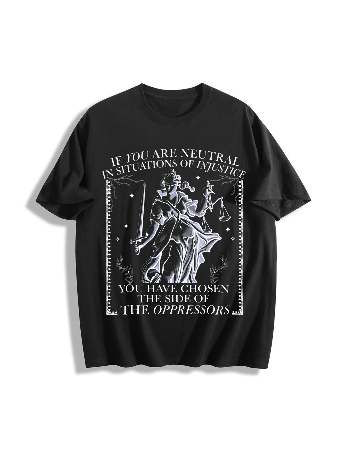 If You Are Neutral in Situations of Injustice Cotton T-Shirt in Black