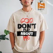 God Don't Play About Me Vintage Washed T-Shirt in Beige