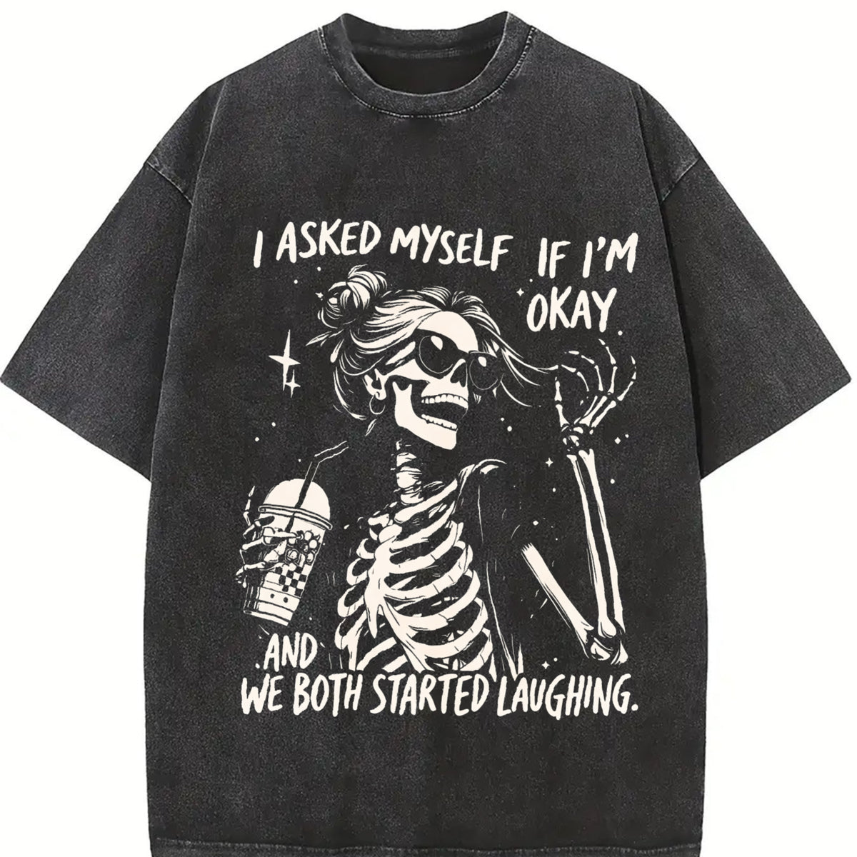 I Asked Myself If I'm Okay Skeleton Vintage Washed T-Shirt in Black
