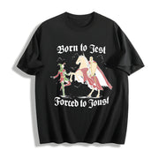 Born to Jest Forced to Joust Cotton T-Shirt in Black