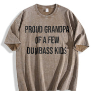 Proud Grandpa of a Few Dumbass Kids Sarcastic Family Vintage Washed T-Shirt in Brown