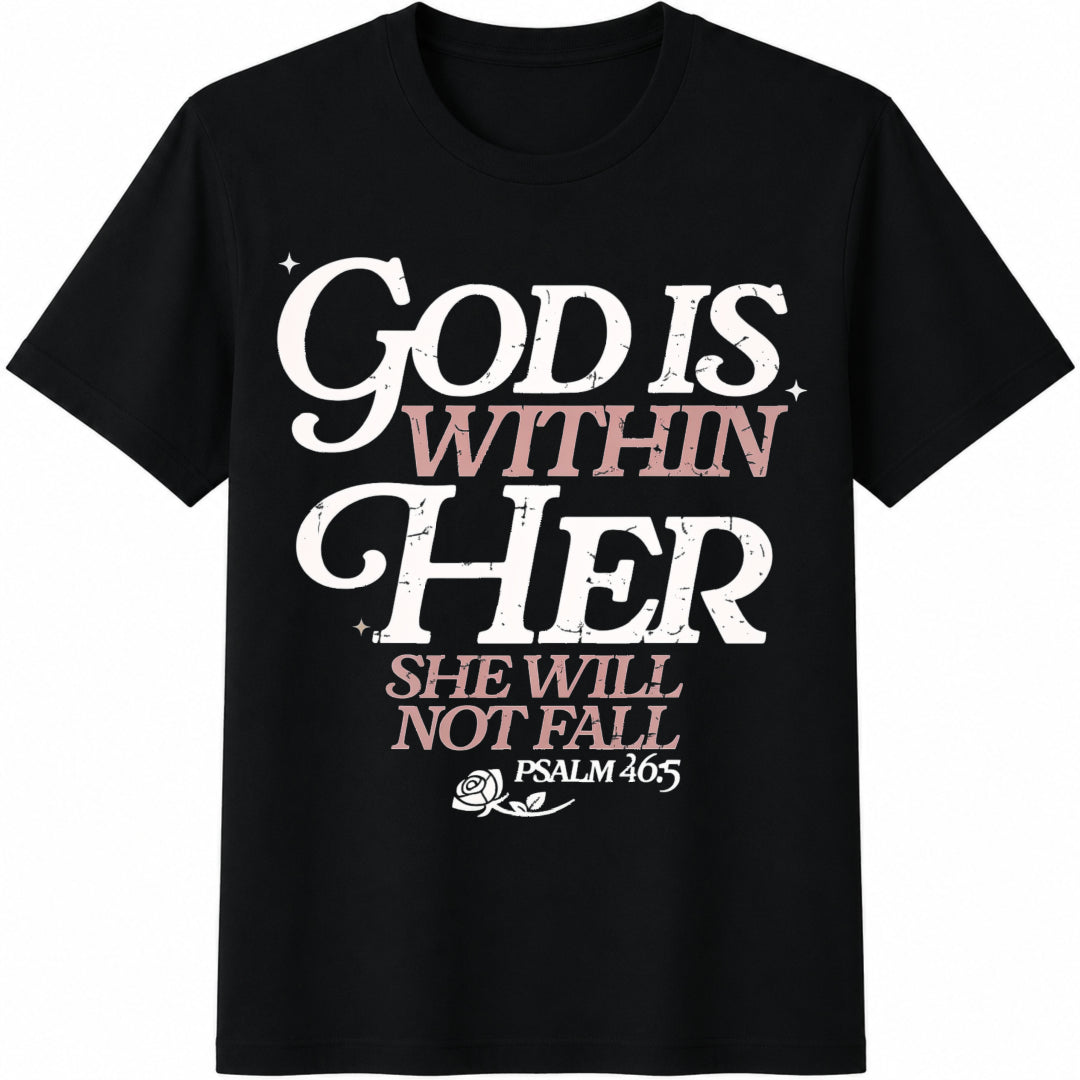 God Is Within Her Psalm 46:5 Cotton T-Shirt in Black