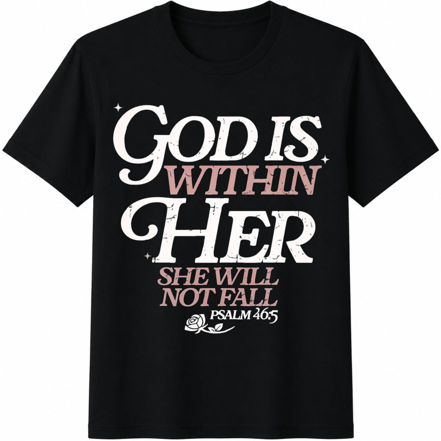 God Is Within Her Psalm 46:5 Cotton T-Shirt in Black