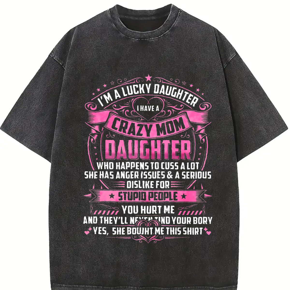 Crazy Mom's Lucky Daughter Vintage Washed T-Shirt in Black