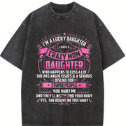 Crazy Mom's Lucky Daughter Vintage Washed T-Shirt in Black