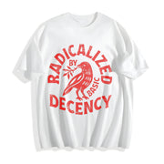 Radicalized by Basic Decency Cotton T-Shirt in White