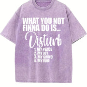 What You Not Finna Do Is Disturb My Peace Vintage Washed T-Shirt in Purple