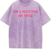 I'm a Slut for My Wife Vintage Washed T-Shirt in Purple