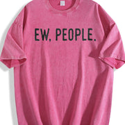 Ew People Socially Akward Hilarious Sarcasm Cute Ladies Vintage Washed T-Shirt in Red