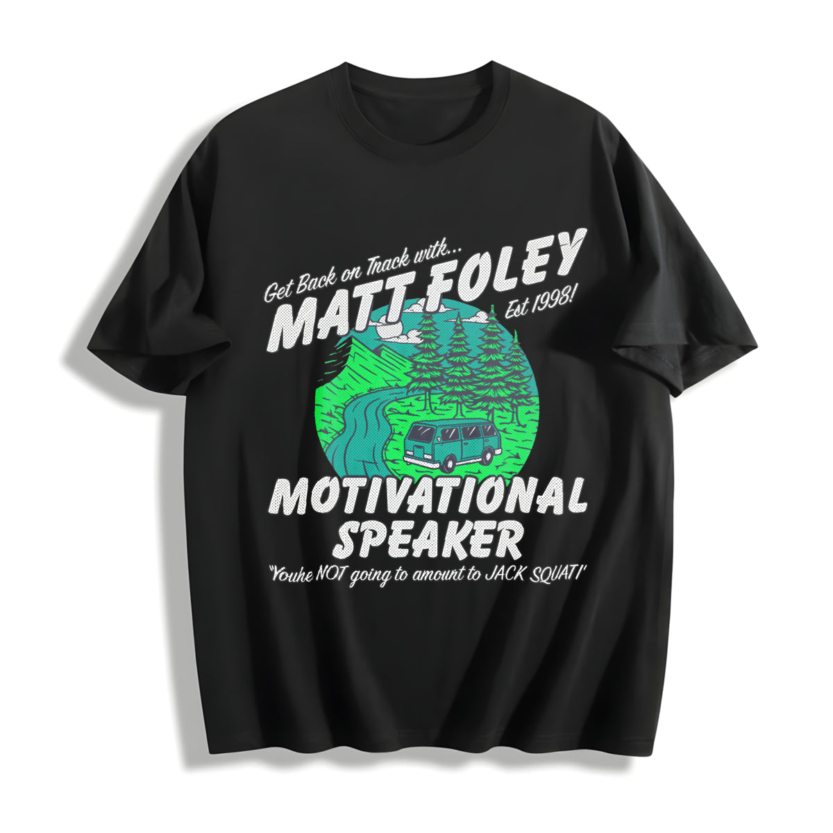 Chris Farley Hilarious Matt Foley Quotes and More Classic Cotton T-Shirt in Black