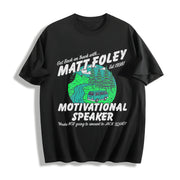Chris Farley Hilarious Matt Foley Quotes and More Classic Cotton T-Shirt in Black