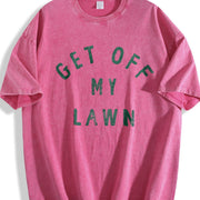 Get Off My Lawn Sarcastic Mowed Yard Warning Joke Novelty Vintage Washed T-Shirt in Red