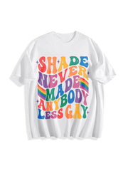 Shade Never Made Anybody Less Gay Queer Cotton T-Shirt in White