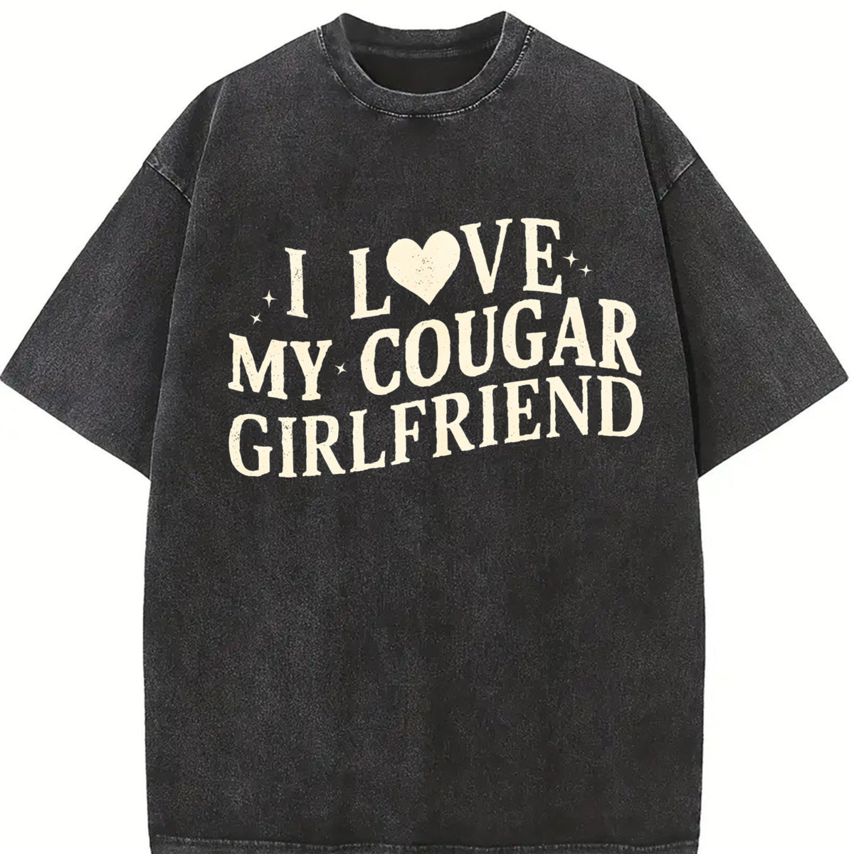 I Love My Cougar Girlfriend I Love My Girlfriend vintage washed oversized T-shirt in Black