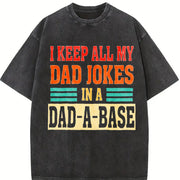 I Keep All My Dad Jokes in a Dad-a-base Vintage Washed T-Shirt in Black