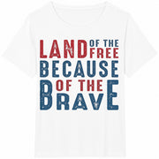Land of the Free Because of the Brave Cotton T-Shirt in White