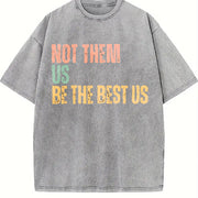 Not Them Us Be the Best US Vintage Washed T-Shirt in Gray