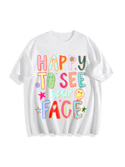 Happy to See Your Face Teacher Hand Drawn Colorful Doodle Cotton T-Shirt in White