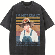 I'm Not Crazy Vintage Washed T-Shirt in Black