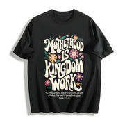 Motherhood Is Kingdom Work Cotton T-Shirt in Black