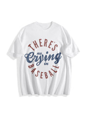 There’s No Crying in Baseball Mom Cotton T-Shirt in White