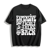 Expensive Difficult and Talks Back Cotton T-Shirt in Black