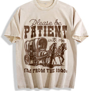 Please Be Patient with Me I'm from the 1900s Vintage Washed T-Shirt in Beige
