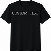 Custom Text Personalized Text Cotton T-Shirt in Black