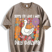 Goose Sorry I'm Late I Was Dilly Dallying Vintage Washed T-Shirt in Brown