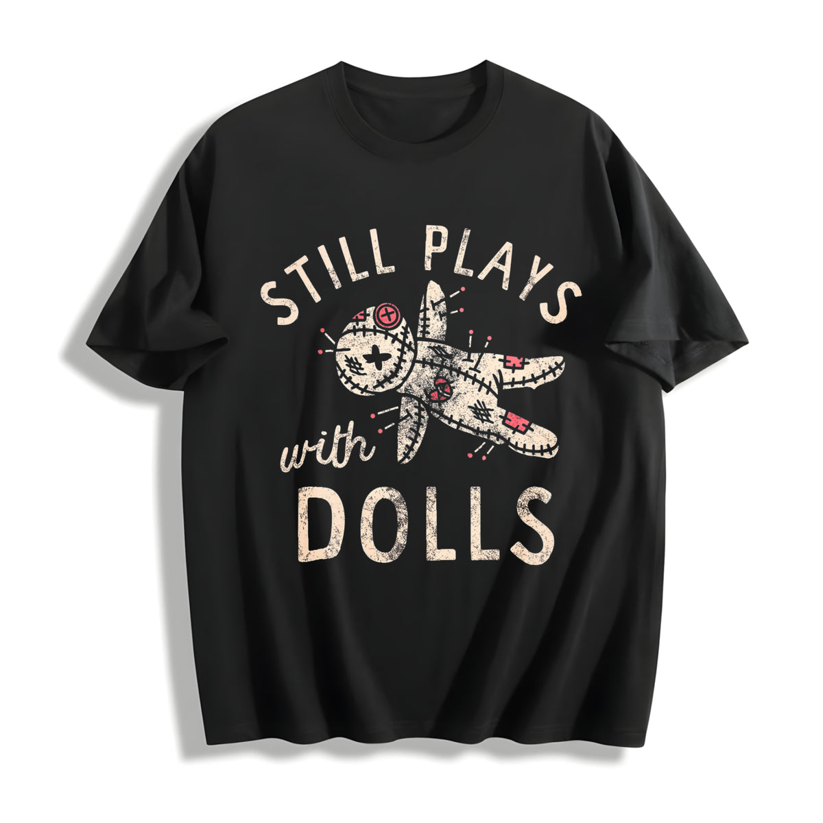 Still Plays with Dolls Creepy Voodoo Curse for Ladies Cute Cotton T-Shirt in Black