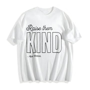 Raise Them Feral Raise Them Kind Mom Mothers Day Mom Of Cotton T-Shirt in White