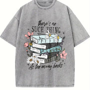 Book Lover There's No Such Thing as Too Many Books Vintage Washed T-Shirt in Gray