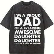 Premium Proud Dad of Freaking Awesome Daughter Father's Vintage Washed T-Shirt in Black