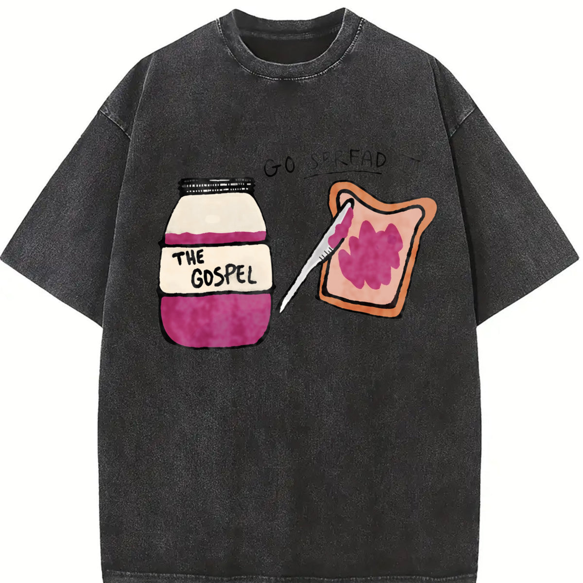 Dark Gray Gospel Christian Humor Go Spread It Bread Jam Vintage Washed T-Shirt in Black