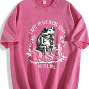 I Have to Say Weird Stuff or I'll Die Vintage Washed T-Shirt in Red
