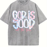 God Is Good All the Time Vintage Washed T-Shirt in Gray