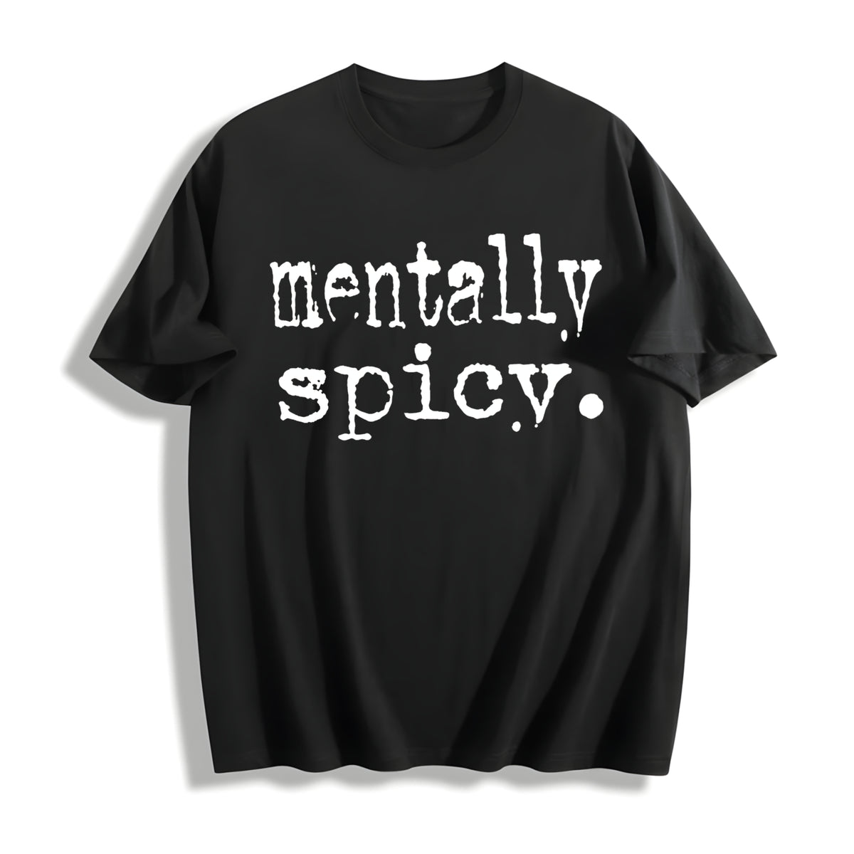 Mentally Spicy Cotton T-Shirt in Black