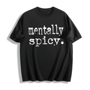 Mentally Spicy Cotton T-Shirt in Black