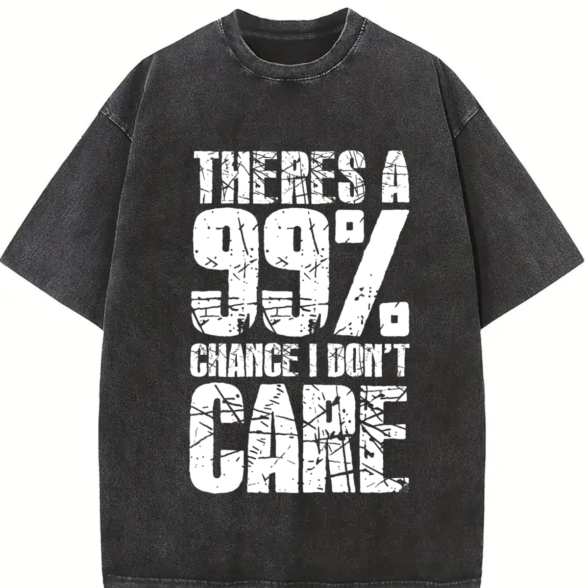 There's a 99 Percent Chance I Don't Care Vintage Washed T-Shirt in Black