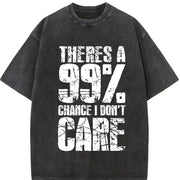 There's a 99 Percent Chance I Don't Care Vintage Washed T-Shirt in Black