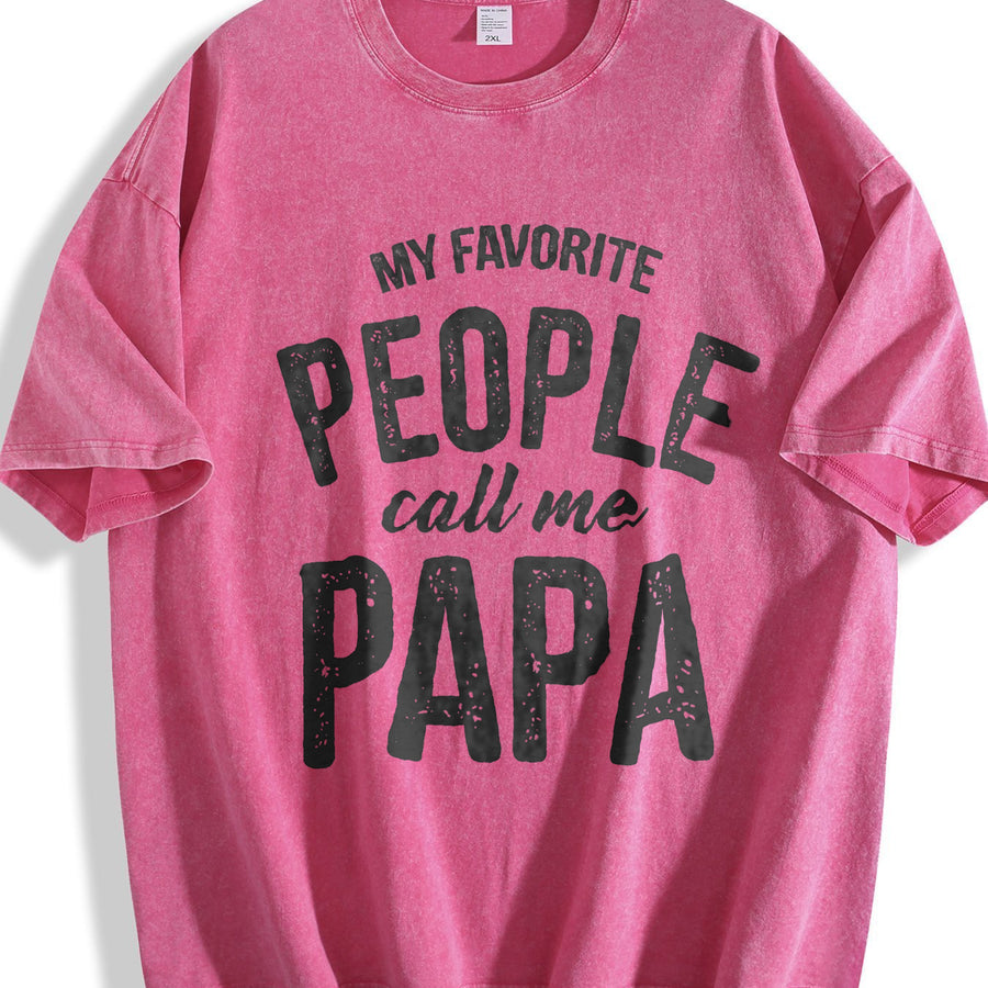 My Favorite People Call Me Papa Humor Father for Guys Vintage Washed T-Shirt in Red