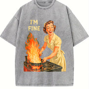 IM Fine Meme Retro Housewife Dark Humor Pullover Sarcastic Vintage Washed T-Shirt in Gray