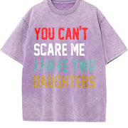 You Can't Scare Me I Have Two Daughters Vintage Washed T-Shirt in Purple