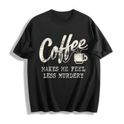 Coffee Murdery and More Sarcastic for Ladies with Sass Cotton T-Shirt in Black