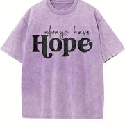 Always Have Hope Motivational Vintage Washed T-Shirt in Purple