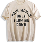 Hair Would Only Slow Me Down Vintage Washed T-Shirt in Beige
